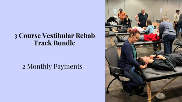 3 Course Vestibular Rehab Track Bundle - X2 Months