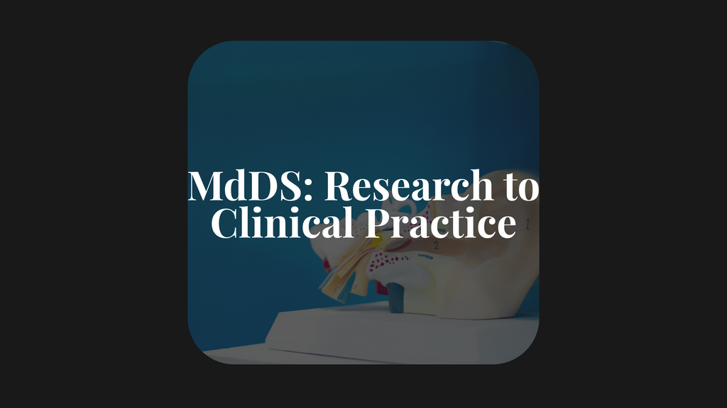 MdDS: Research to Clinical Practice