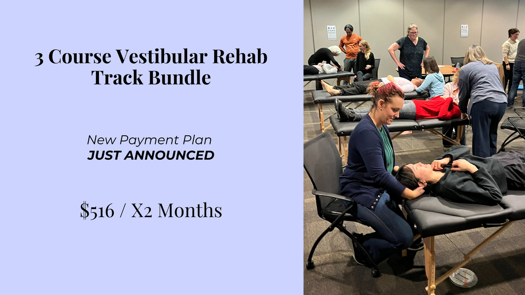 3 Course Vestibular Rehab Track Bundle - X2 Months