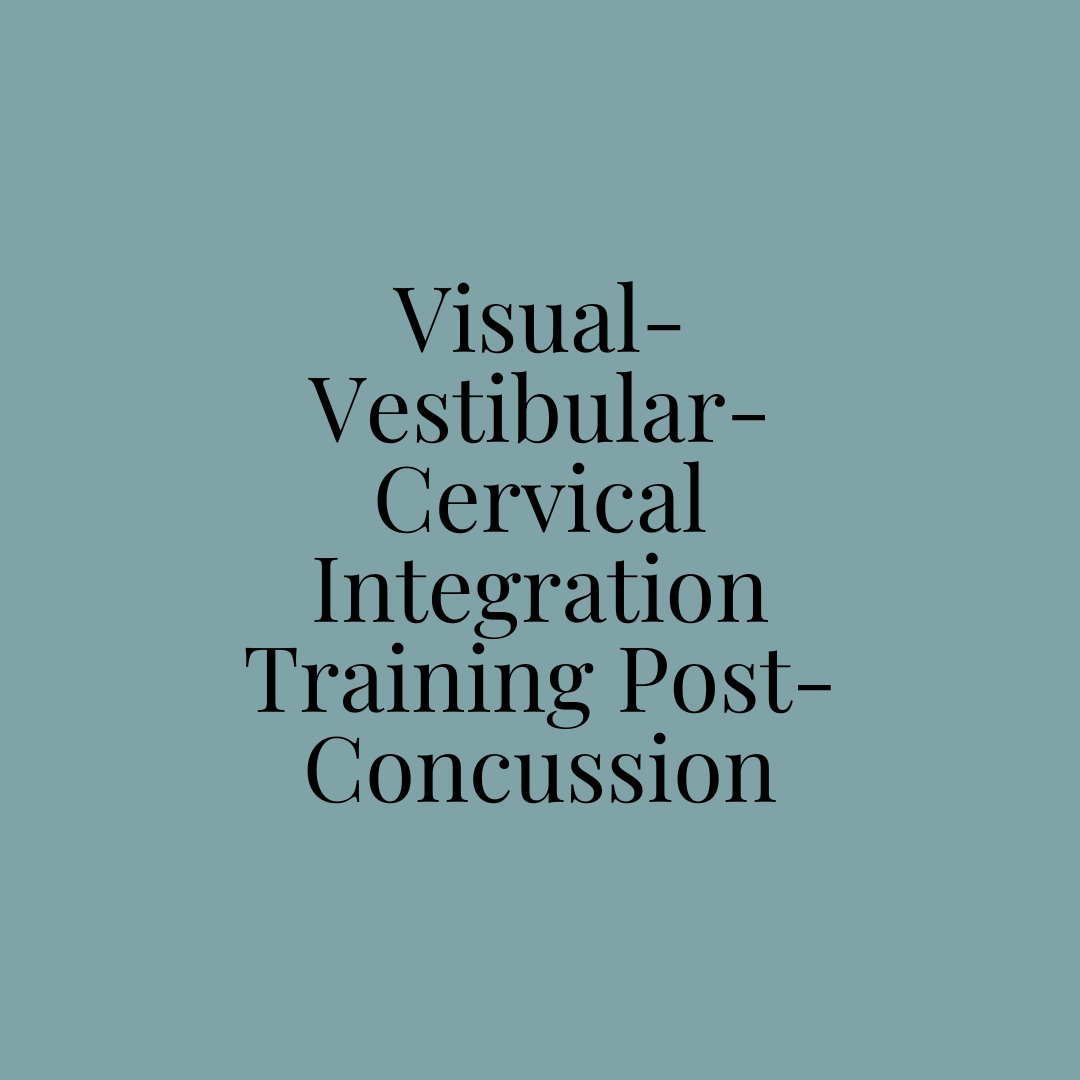 VisualVestibularCervical Integration Training PostConcussion Master 360 Neuro Health