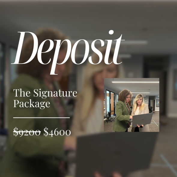 Deposit for The Signature Package